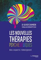 Couverture du livre « Les nouvelles thérapies psychédéliques » de Olivier Chambon aux éditions Guy Trédaniel