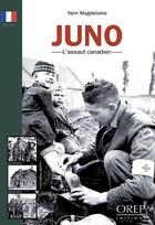 Couverture du livre « Juno : L'assaut canadien » de Magdelaine Yann aux éditions Orep