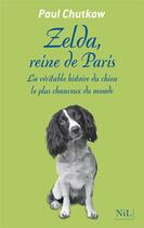 Couverture du livre « Zelda, reine de Paris » de Paul Chutkow aux éditions Nil