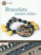 Couverture du livre « Bracelets années folles » de Martine Van Den Bussch et O'Perla aux éditions Editions Carpentier
