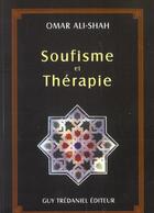 Couverture du livre « Soufisme et therapie » de Omar Ali-Shah aux éditions Guy Trédaniel