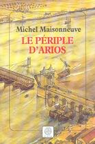 Couverture du livre « Le periple d'arios » de Michel Maisonneuve aux éditions Gaia