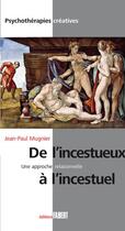 Couverture du livre « De l'incestueux à l'incestuel ; une approche relationnelle » de Jean-Paul Mugnier aux éditions Fabert