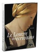 Couverture du livre « Le Louvre des écrivains » de Jean Galard aux éditions Citadelles & Mazenod