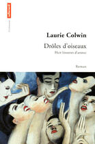 Couverture du livre « Drôles d'oiseaux ; huit histoires d'amour » de Laurie Colwin aux éditions Autrement