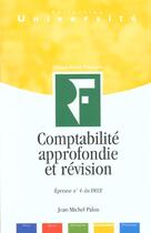 Couverture du livre « Comptabilite Approfondie Et Revision Conforme Au Programme ; 1e Edition » de Jean-Michel Palou aux éditions Revue Fiduciaire