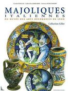 Couverture du livre « Majoliques italiennes du musée des arts décoratifs de Lyon » de  aux éditions Faton