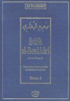 Couverture du livre « Sahîh al-Boukhârî t.2 » de Al-Boukhari aux éditions Al Qalam