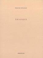 Couverture du livre « Tragique » de Venaille Frank aux éditions Obsidiane