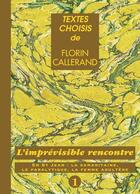 Couverture du livre « L'imprévisible rencontre en St Jean ; la samaritaine, le paralytique, la femme adultère » de Florin Callerand aux éditions Editions Roche D'or