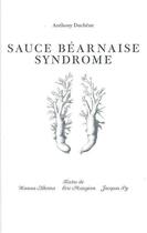 Couverture du livre « Sauce béarnaise syndrome » de  aux éditions Editions B42