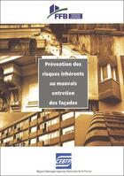 Couverture du livre « Prévention des risques inhérents au mauvais entretien des façades » de Marc/Chagneaud aux éditions Sebtp