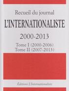 Couverture du livre « Recueil du journal l'internationaliste 2000-2013 » de Divers aux éditions L'internationaliste