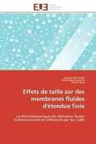 Couverture du livre « Effets de taille sur des membranes fluides d'etendue finie - la thermodynamique des domaines fluides » de Mohamad/Ausserre aux éditions Editions Universitaires Europeennes