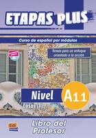 Couverture du livre « Etapas plus : libro del profesor ; A1.1 » de Sonia Eusebio Hermira et Isabel De Dios Martin aux éditions Edinumen