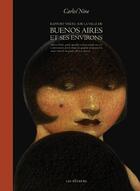 Couverture du livre « Rapport visuel sur la ville de Buenos Aires et ses environs » de Carlos Nine aux éditions Les Reveurs