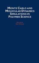 Couverture du livre « Monte Carlo and Molecular Dynamics Simulations in Polymer Science » de Kurt Binder aux éditions Oxford University Press Usa