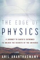 Couverture du livre « The Edge of Physics » de Ananthaswamy Anil aux éditions Houghton Mifflin Harcourt