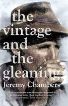 Couverture du livre « The Vintage and the Gleaning » de Chambers Jeremy aux éditions Quercus Publishing Digital