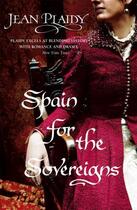 Couverture du livre « Spain for the Sovereigns » de Plaidy Jean aux éditions Random House Digital