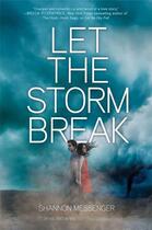 Couverture du livre « Let the Storm Break » de Shannon Messenger aux éditions Simon Pulse