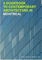 Couverture du livre « A guidebook to contemporary architecture in montreal » de Dunton Nancy aux éditions Douglas & Macintyre
