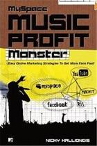 Couverture du livre « Myspace music profit monster » de Kalliongis Nicky aux éditions Powerhouse