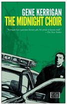 Couverture du livre « The Midnight Choir » de Gene Kerrigan aux éditions Random House Digital