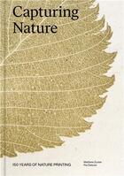 Couverture du livre « Capturing nature /anglais » de Zucker Matthew/Ostlu aux éditions Princeton Architectural
