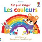 Couverture du livre « Les couleurs - mon petit imagier » de Milbourne/Corrigan aux éditions Usborne