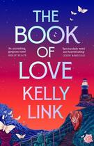 Couverture du livre « THE BOOK OF LOVE » de Kelly Link aux éditions Head Of Zeus