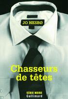 Couverture du livre « Chasseur de têtes » de Nesb0 Jo aux éditions Gallimard