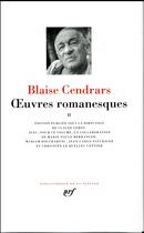 Couverture du livre « Oeuvres romanesques t.2 » de Blaise Cendrars aux éditions Gallimard