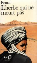 Couverture du livre « Au-dela de la montagne - iii - l'herbe qui ne meurt pas » de Yachar Kemal aux éditions Folio