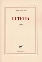 Couverture du livre « Lutetia » de Pierre Assouline aux éditions Gallimard