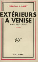 Couverture du livre « Exterieurs a venise » de O'Brady Frederic aux éditions Gallimard (patrimoine Numerise)