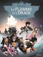 Couverture du livre « La flamme et l'orage t.1 ; la ville pétrifiée » de Karim Friha aux éditions Gallimard Bd