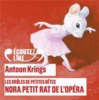 Couverture du livre « Nora petit rat de l'Opéra » de Antoon Krings aux éditions Gallimard Jeunesse Audio