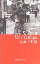 Couverture du livre « Une femme qui siffle » de Antonia Susan Byatt aux éditions Flammarion