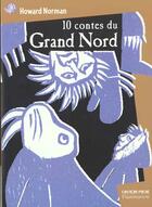 Couverture du livre « Dix contes du grand nord » de Howard Norman aux éditions Pere Castor