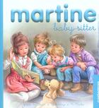 Couverture du livre « Mes premiers Martine Tome 8 » de Marlier/Delahaye aux éditions Casterman