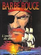 Couverture du livre « Barbe-Rouge Tome 25 : l'ombre du démon » de Marc Bourgne et Christian Perrissin aux éditions Dargaud