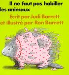 Couverture du livre « Il ne faut pas habiller les animaux » de Barrett aux éditions Ecole Des Loisirs