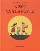 Couverture du livre « Nisse va à la poste » de Landstrom Olof et Lena Landstrom aux éditions Ecole Des Loisirs