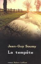 Couverture du livre « La tempete » de Jean-Guy Soumy aux éditions Robert Laffont