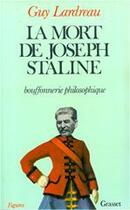 Couverture du livre « La mort de Joseph Staline » de Guy Lardreau aux éditions Grasset Et Fasquelle