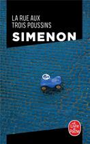 Couverture du livre « La rue aux trois poussins » de Georges Simenon aux éditions Le Livre De Poche