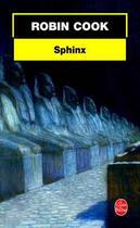 Couverture du livre « Sphinx » de Robin Cook aux éditions Le Livre De Poche