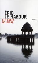 Couverture du livre « Les anges de Jaipur » de Eric Le Nabour aux éditions Presses De La Cite