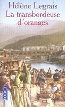 Couverture du livre « La transbordeuse d'oranges » de Helene Legrais aux éditions Pocket